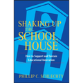 Shaking Up the Schoolhouse: How to Support and Sustain Educational Innovation