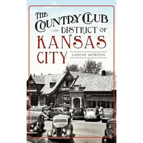 The Country Club District of Kansas City