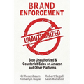 Brand Enforcement: Stop Unauthorized & Counterfeit Sales on Amazon and Other Platforms