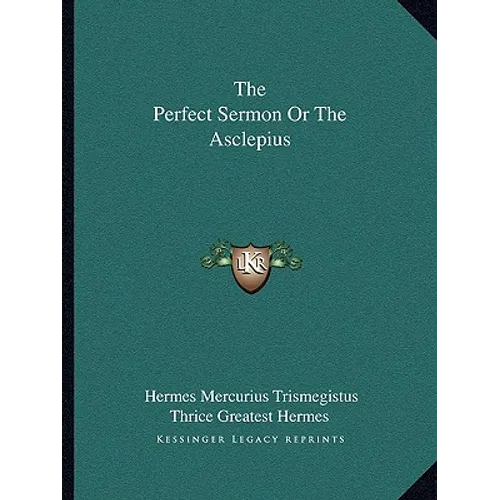 The Perfect Sermon Or The Asclepius