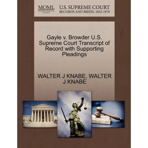Gayle V. Browder U.S. Supreme Court Transcript of Record with Supporting Pleadings