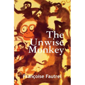 The Unwise Monkey