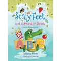 Scaly Feet and a Sound so Sweet: A rhyming alphabet adventure