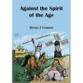 Against the Spirit of the Age