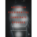 American Presidential Candidate Spouses: The Public's Perspective