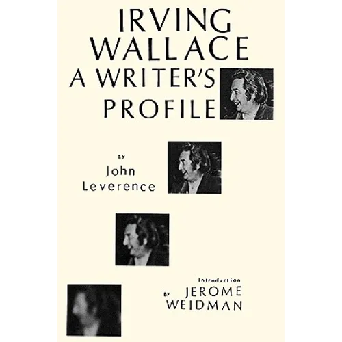 Irving Wallace: A Writer's Profile