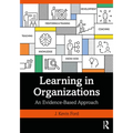 Learning in Organizations: An Evidence-Based Approach