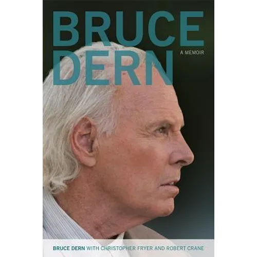 Bruce Dern: A Memoir