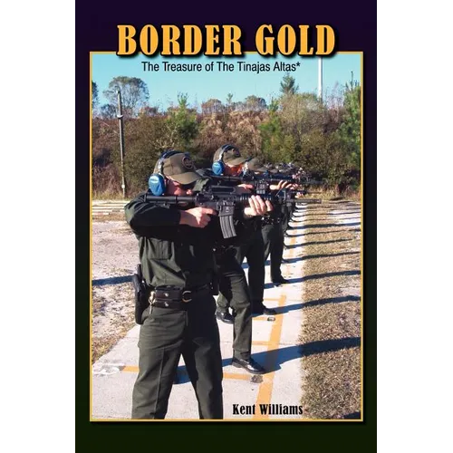 Border Gold: The Treasure of The Tinajas Altas*