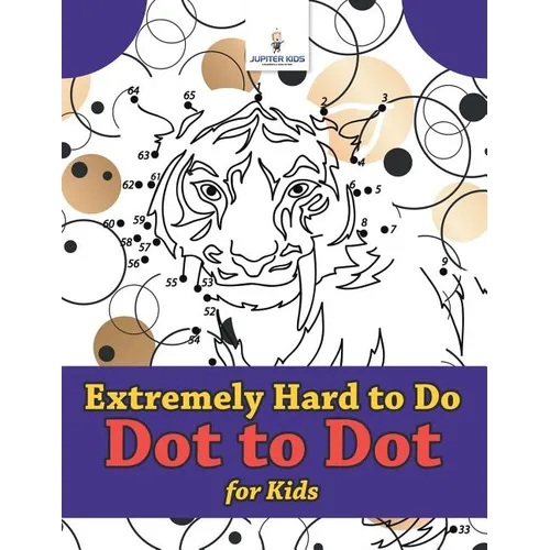 Extremely Hard to Do Dot to Dot for Kids
