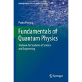 Fundamentals of Quantum Physics: Textbook for Students of Science and Engineering