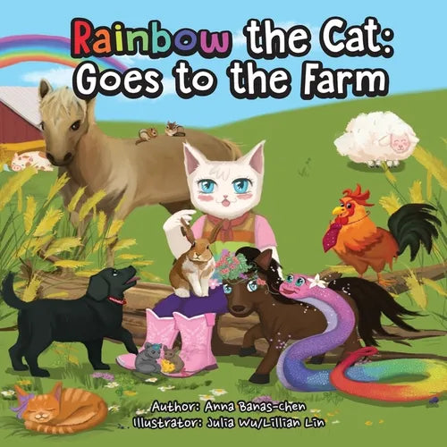 Rainbow the Cat: Goes to the Farm