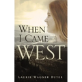 When I Came West