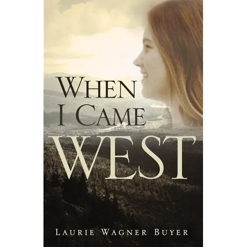 When I Came West