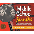 Middle School Sleuths: How an Eighth-Grade Class Reunited Two Holocaust Refugees