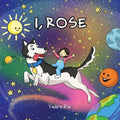 I, Rose