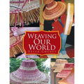 Weaving Our World