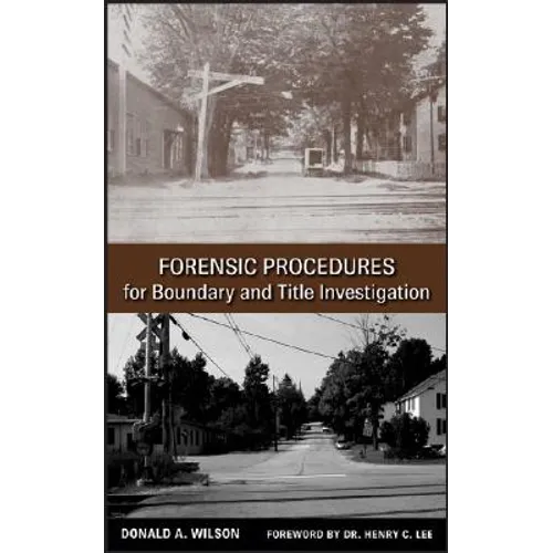 Forensic Procedures for Boundary and Title Investigation
