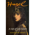 Hazel: A Life of Lady Lavery 1880-1935