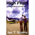 High Flight: An Extraordinary Survival Story