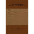 Jeremiah Hacker: Journalist, Anarchist, Abolitionist