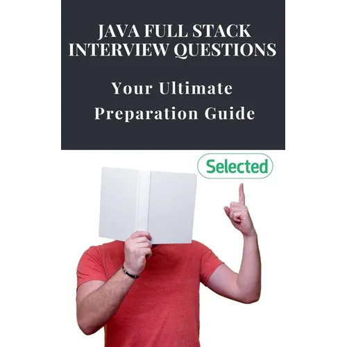 Java Full Stack Interview Questions: Your Ultimate Preparation Guide