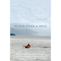 Wider Than a Mile: One River Two Women