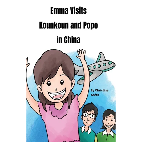 Emma Visits Kounkoun and Popo in China