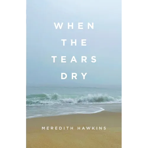 When the Tears Dry