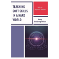 Teaching Soft Skills in a Hard World: Skills for Beginning Teachers