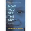 Now You See the Sky