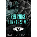Red Ridge Sinners MC: A Dark MC Romance
