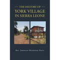 The History of York Village in Sierra Leone