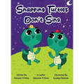 Snapping Turtles Don't Sing