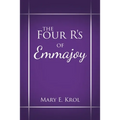 The Four R'S of Emmajoy