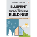 Blueprint for Energy Efficient Buildings