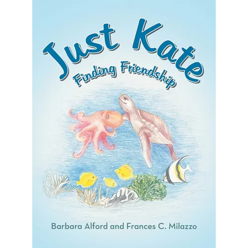 Just Kate: Finding Friendship