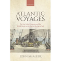 Atlantic Voyages: The East India Company and the British Route to the East in the Age of Sail