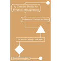 Concise Guide to Program Management: Fundamental Concepts and Issues