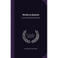Words in Earnest: Or, the Path of Wisdom Made Plain