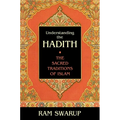 Understanding the Hadith: The Sacred Traditions of Islam