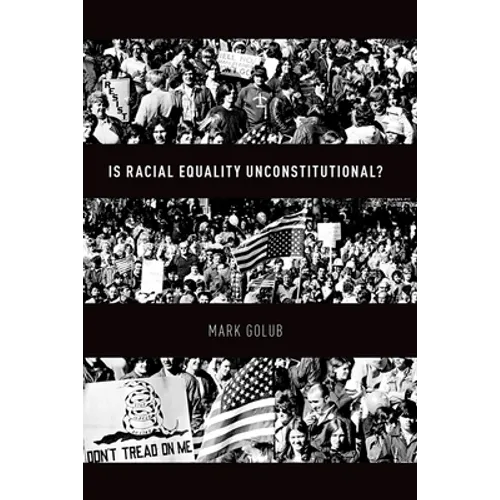 Is Racial Equality Unconstitutional?