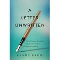 A Letter Unwritten: Two Women, One Man and the Words That Changed Everything