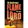 JN Andrews: Flame for the Lord