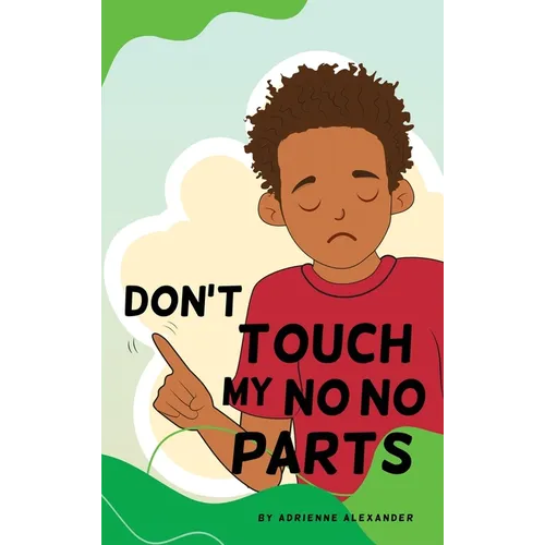 Don't Touch My No No Parts! - Male