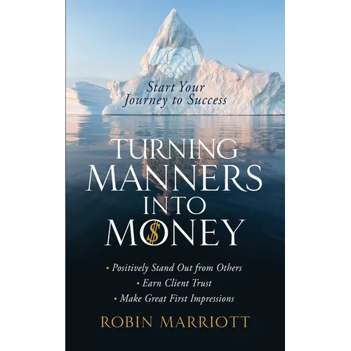 Turning Manners into Money