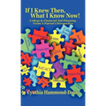 If I Knew Then, What I Know Now! College and Financial Aid Planning From A Parent's Perspective