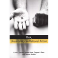 Risk, Uncertainty and Rational Action