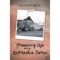 Growing Up on a Nebraska Farm