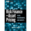 Risk Finance and Asset Pricing: Value, Measurements, and Markets